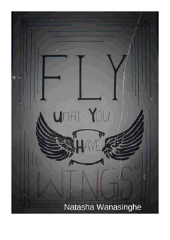 Fly Until You Have Wings  - Samanthi Kulathunga.png